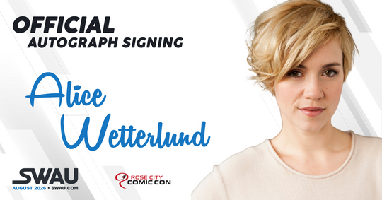 Alice Wetterlund Autograph Signing - Rose City Comic Con 2026